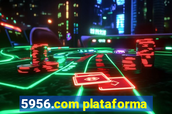 5956.com plataforma